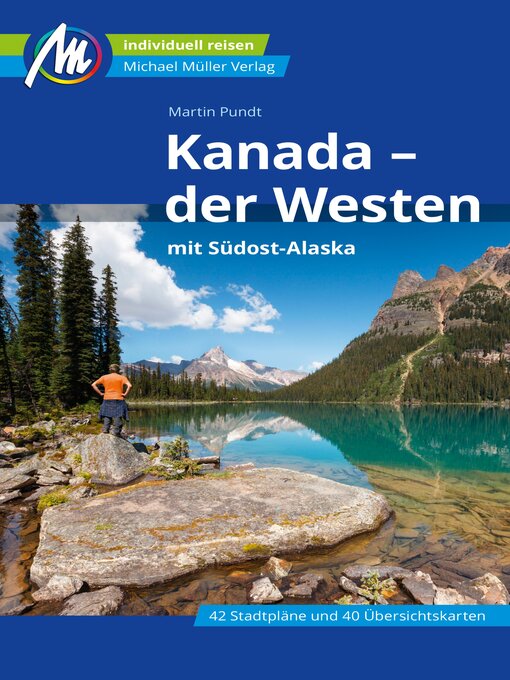 Title details for Kanada--der Westen Reiseführer Michael Müller Verlag by Martin Pundt - Wait list